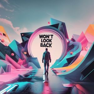 Won't Look Back (Single)
