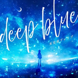deep blue (Single)