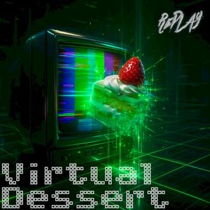 Virtual Dessert (Single)