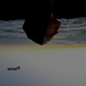 Worked Up (Single)