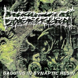 Gagging in Synaptic Resin (EP)