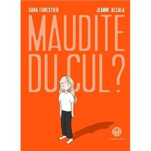 Maudite du cul ?