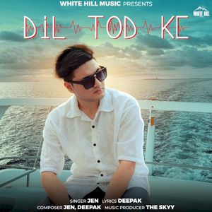 Dil Tod Ke (Single)
