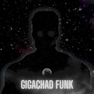 Gigachad FUNK (Single)