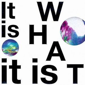 It Is What It Is (Single)