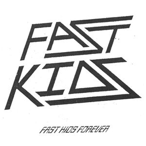 Fast Kids Forever