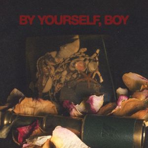 By Yourself, Boy (EP)