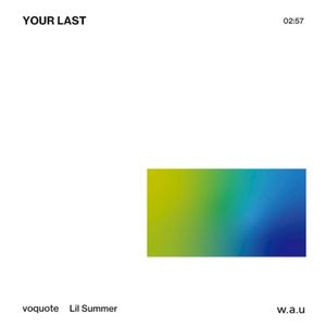 YOUR LAST (Single)