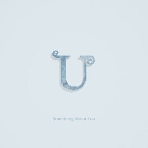 Something About You (Single)