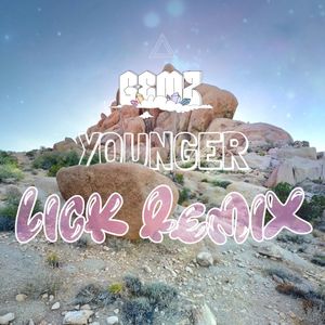 Younger (LICK remix)