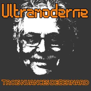 Trois nuances de Bernard (Single)