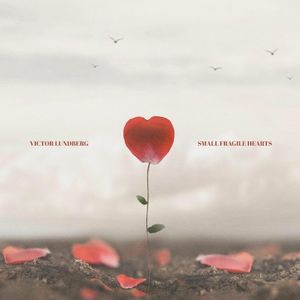 Small Fragile Hearts (Single)
