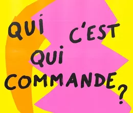 image-https://media.senscritique.com/media/000023491231/0/qui_c_est_qui_commande.webp