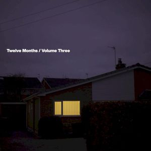Twelve Months/Volume Three