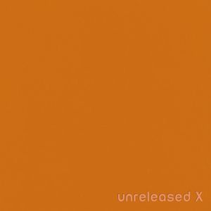 Unreleased X