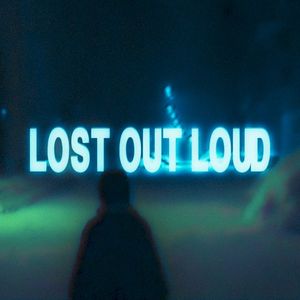Lost Out Loud (Single)