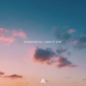 Something About You (Single)