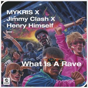 What Is A Rave (Single)