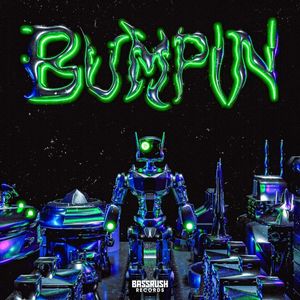 BUMPIN (Single)