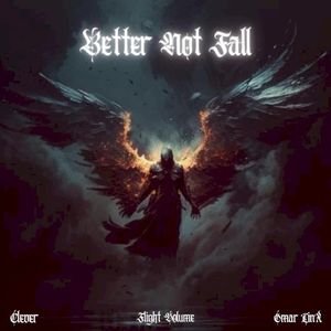 Better Not Fall (Single)