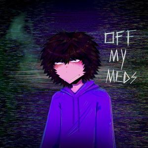 off my meds (Single)
