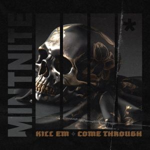 Kill Em / Come Through (Single)