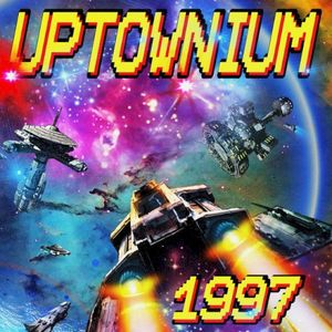 Uptownium (Version remasterisée)