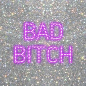 BAD BITCH (Single)