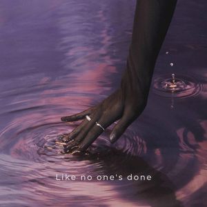 Like no one's done (Single)