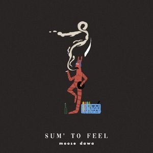 Sum’ to Feel (Single)