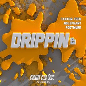 Drippin' (Single)