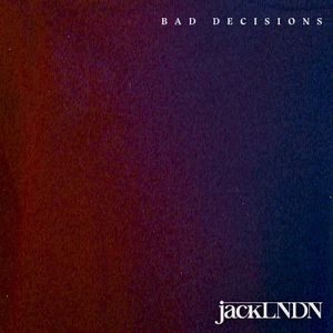 Bad Decisions (Single)