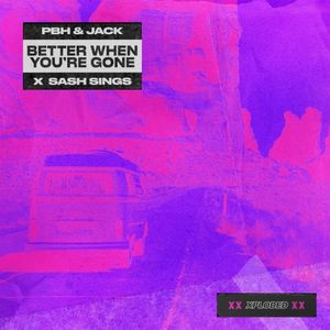 Better When You're Gone (Single)