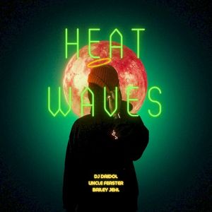 Heat Waves (Single)