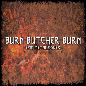 Burn Butcher Burn (Single)
