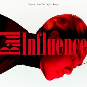 Bad Influence (Single)