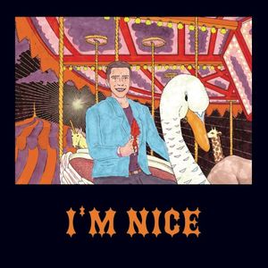 I’m Nice