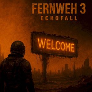 Fernweh 3: Echofall (Single)