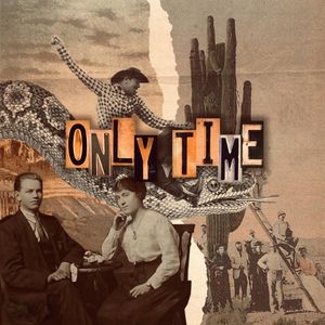 Only Time (Single)