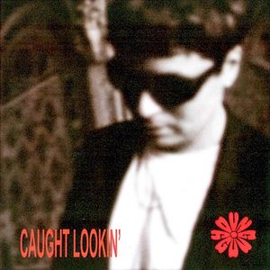 Caught Lookin’ (Single)