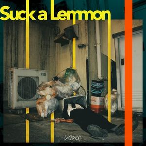 Suck a Lemmon (Single)