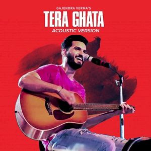 Tera Ghata (acoustic version) (Single)