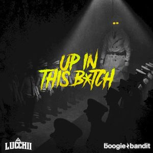 Up In This B*tch (Single)