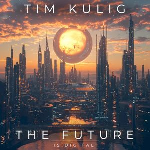 The Future is Digital