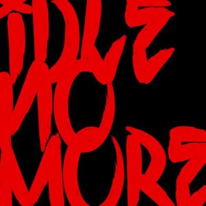 Idle No More (Single)