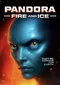 Pandora: Fire and Ice