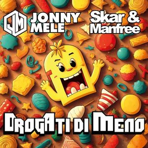 Drogati di meno (Single)