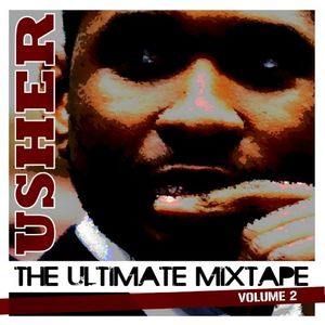 The Ulitmate Usher Mixtape, Vol. 2