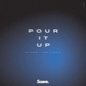 Pour it Up (Single)
