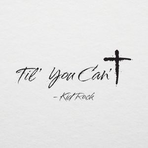 'Til You Can't (Single)
